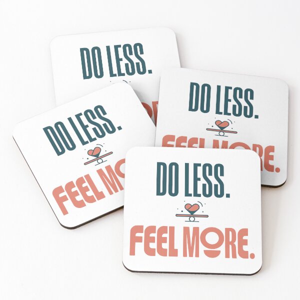 Item preview, Do Less Feel More designed and sold by Flamocha.
