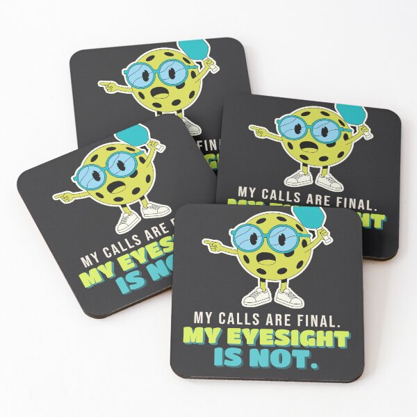 Item preview, My Calls Are Final Eyesight Is Not Funny Pickleball Player designed and sold by SickDesign.