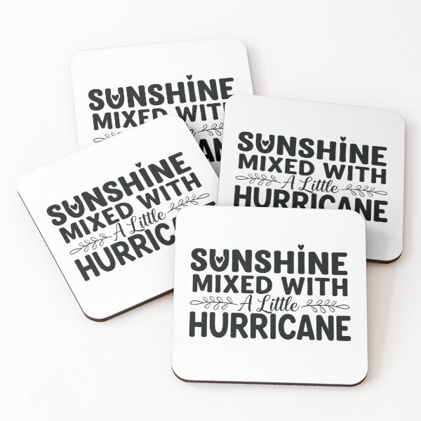 Item preview, Sunshine Mixed With A Little Hurricane Funny Sassy Quote designed and sold by sazuii.
