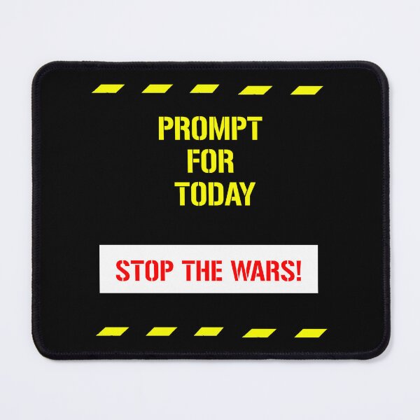 Item preview, Prompt for today, Stop the Wars designed and sold by porfysoundtrack.