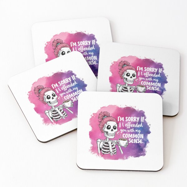 Item preview, I'm Sorry If I Offended You With My Common Sense Funny Skeleton designed and sold by sazuii.