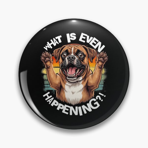 Item preview, Funny Boxer Dog What Is Even Happening Meme designed and sold by d247.