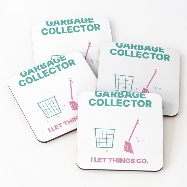 Item preview, Garbage Collector - I Let Things Go Programmer Humor designed and sold by Ink and Wink.