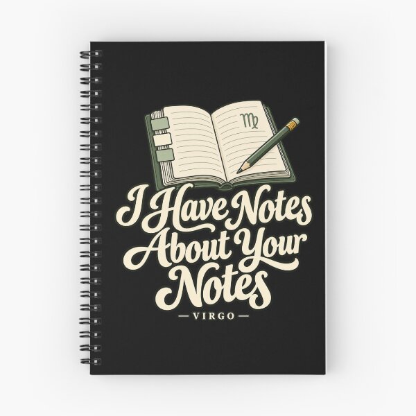 Item preview, Virgo - I Have Notes About Your Notes designed and sold by Good Mood Foundry.