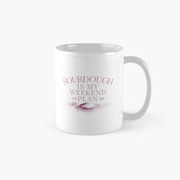 Item preview, Sourdough is My Weekend Plan designed and sold by AKDesignbs.