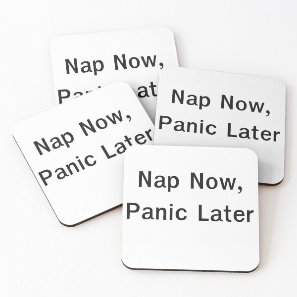 Item preview, Nap Now Panic Later - Funny Lazy Procrastination Quote designed and sold by Thanat Studio.