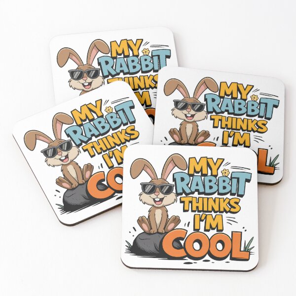 Item preview, My Rabbit Thinks I'm Cool Funny Bunny Lover designed and sold by sazuii.