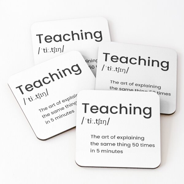 Item preview, Teaching Definition - Funny Art of Explaining 50 Times Teacher Gift designed and sold by kuboyashi.