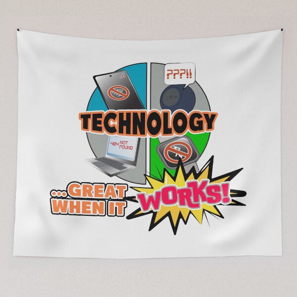 Item preview, Technology...Great When it Works! designed and sold by Creative Hitman.