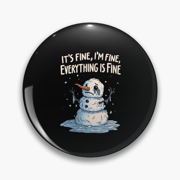 Item preview, It's Fine I'm Fine Everything Is Fine Snowman - Sarcastic Christmas Humor designed and sold by DyzioSupply.