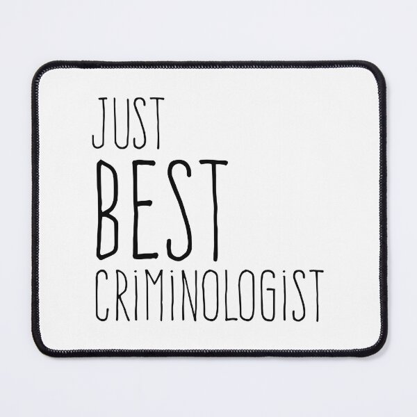 Item preview, Just Best Criminologist Funny Crime Investigator Design designed and sold by AJRQ.