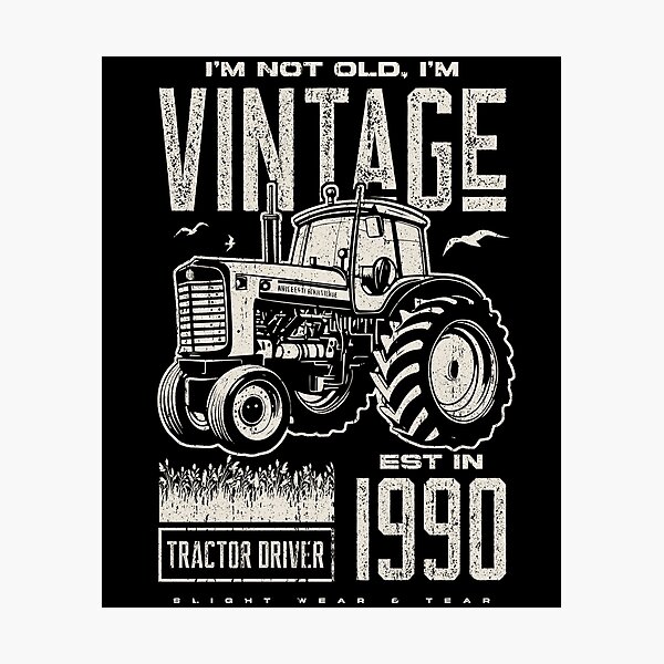 Item preview, Vintage Tractor Farmer Birthday Born In 1990 designed and sold by JRRTs.