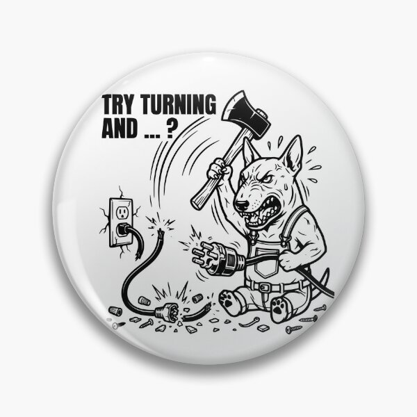 Item preview, Try Turning It Off And On Again Bull Terrier IT Support Axe Meme designed and sold by The Bold Line Studio.