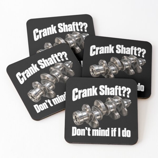 Item preview, Crank Shaft? Don’t Mind If I Do designed and sold by ROUX-ART.