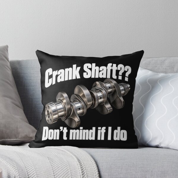 Item preview, Crank Shaft? Don’t Mind If I Do designed and sold by ROUX-ART.