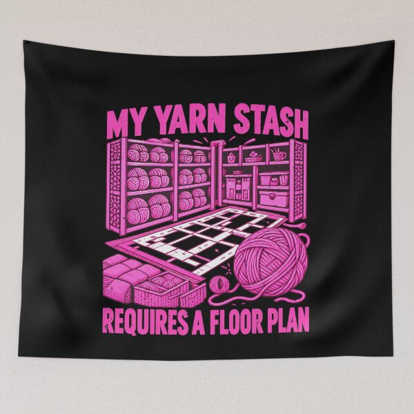 Item preview, Crafts Joke About a Yarn Stash Needing a Floor Plan designed and sold by elderberry.
