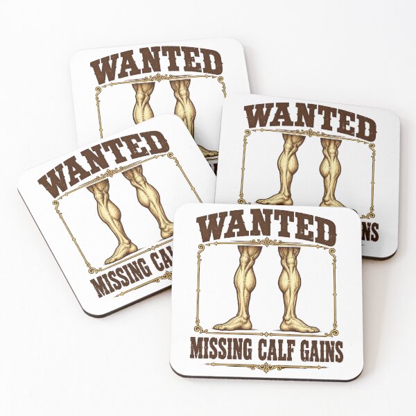 Item preview, Small Calves Missing Joke: Wanted Calf Gains Bodybuilding designed and sold by elderberry.
