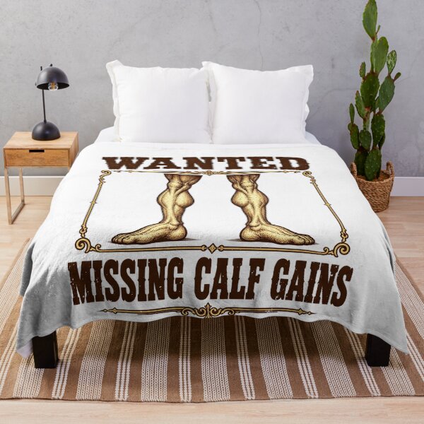 Item preview, Small Calves Missing Joke: Wanted Calf Gains Bodybuilding designed and sold by elderberry.