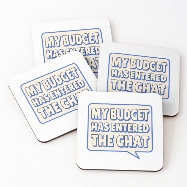 Item preview, My Budget Has Entered the Chat — Funny Budgeting Quote designed and sold by JLMWorks.
