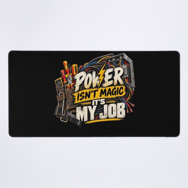 Item preview, Power Isn’t Magic It’s My Job – Electrician designed and sold by amndro.