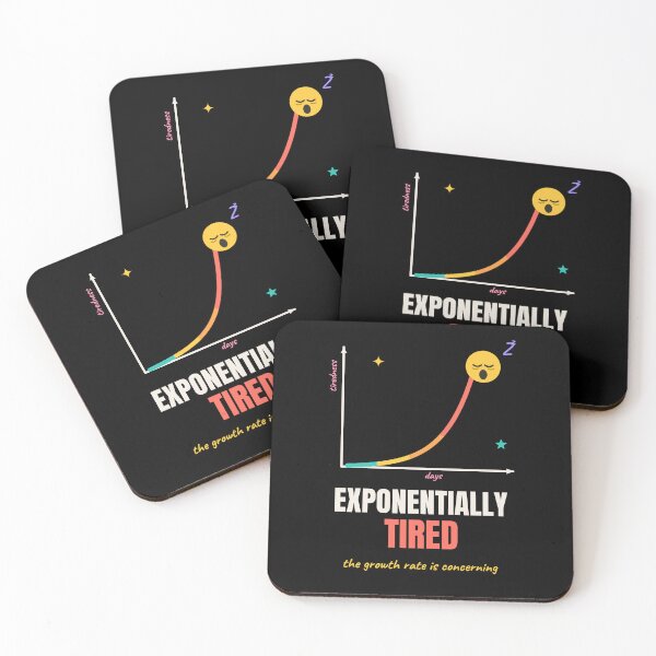 Item preview, Exponentially Tired Funny Math Pun designed and sold by The Cozy Design Studio.