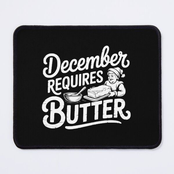 Item preview, December Requires Butter designed and sold by theartfulaspie.