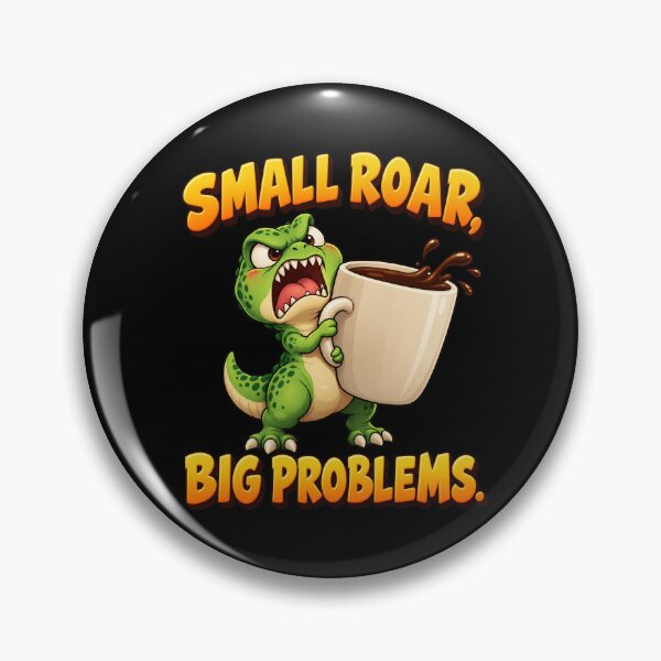 Item preview, Small Roar Big Problems Funny Dinosaur Coffee Lover T-Rex designed and sold by Neon Bones Studio.