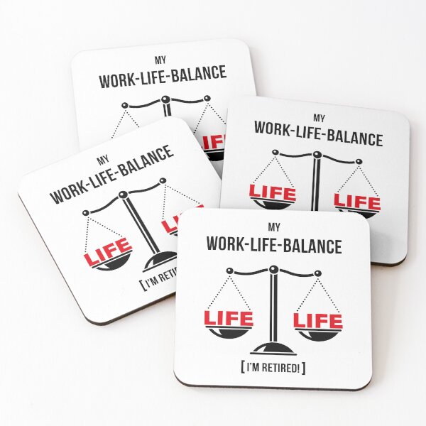 Item preview, My Work-Life-Balance – I’m Retired! (Scales / POS 2C) designed and sold by MrFaulbaum.