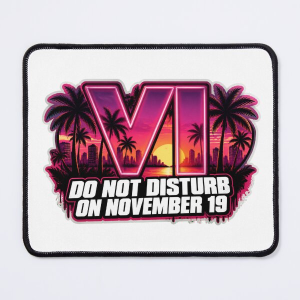 Item preview, Do Not Disturb On November 19 - GTA 6 Release designed and sold by UrbaneVibeCo.