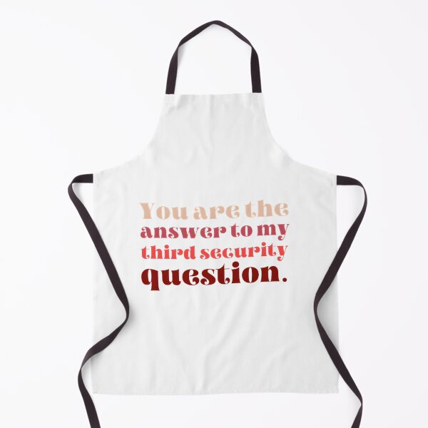 Item preview, You Are The Answer To My Third Security Question Funny Tech Humor Design designed and sold by BohemianStreet.