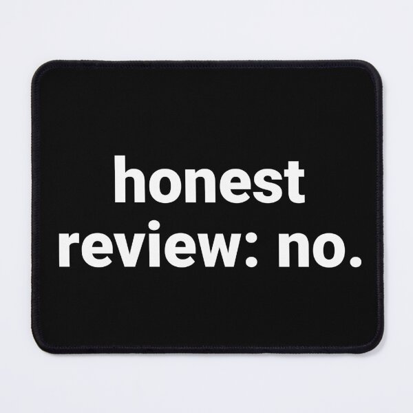 Item preview, Honest Review: No – Funny Sarcastic Saying designed and sold by Text-based T-Shirts and Gifts.