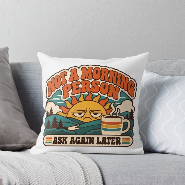 Item preview, Not A Morning Person Gift - Ask Again Later designed and sold by RedRubyBubble.