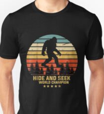 Hide and seek world champion Bigfoot is real Unisex T-Shirt