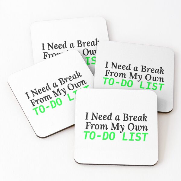 Item preview, Need a Break From My To-Do List designed and sold by SENOLI-WORLD.