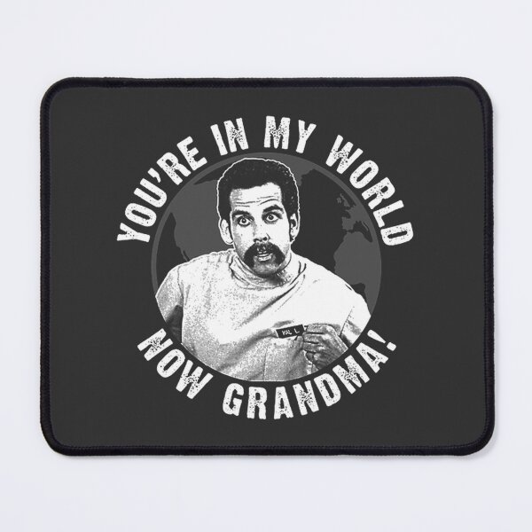 Item preview, Happy Gilmore Inspired 'You're In My World Now Grandma' Funny Quote Design designed and sold by Claudisasha.