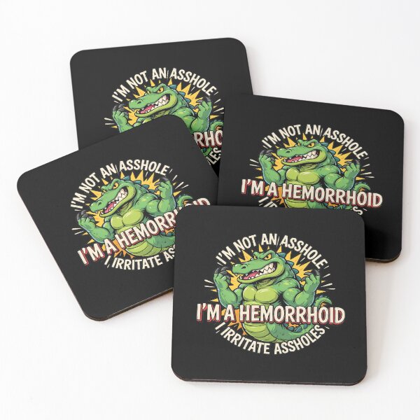 Item preview, I'm Not an Asshole I'm A Hemorrhoid I Irritate Assholes designed and sold by Redgiant87x.