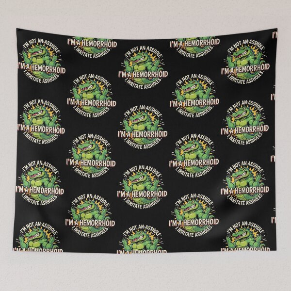 Item preview, I'm Not an Asshole I'm A Hemorrhoid I Irritate Assholes designed and sold by Redgiant87x.