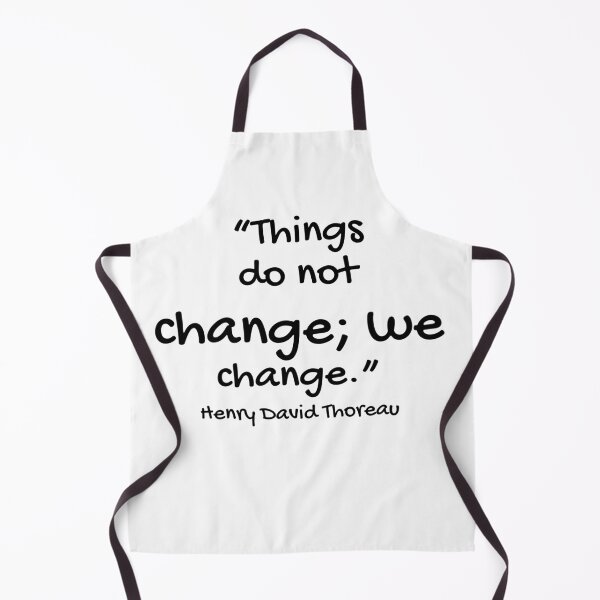 Item preview, Things Do Not Change, We Change - Henry David Thoreau Quote designed and sold by 4ever-Undaunted.