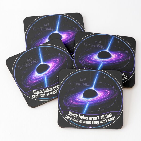 Item preview, Black Holes Aren't All That Cool--But At Least They Don't Suck! designed and sold by DaystarRising.