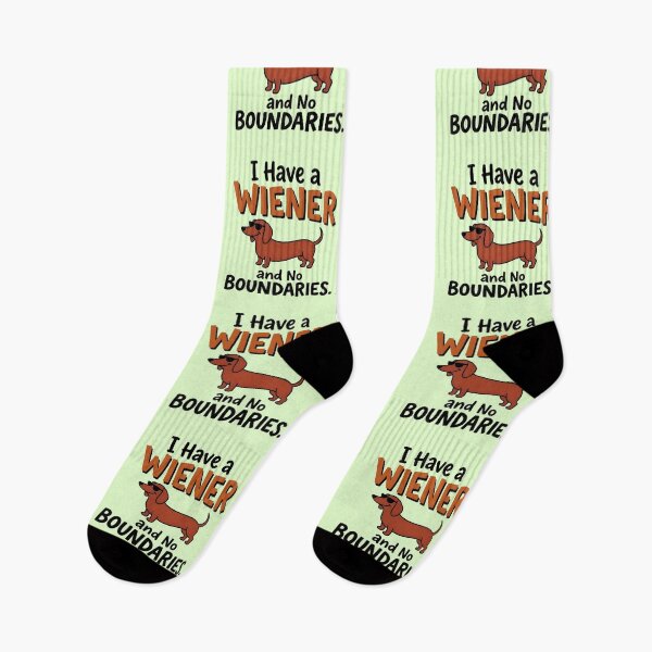 Item preview, I Have a Wiener and No Boundaries - Humorous Wiener Dog designed and sold by LuloCreative.