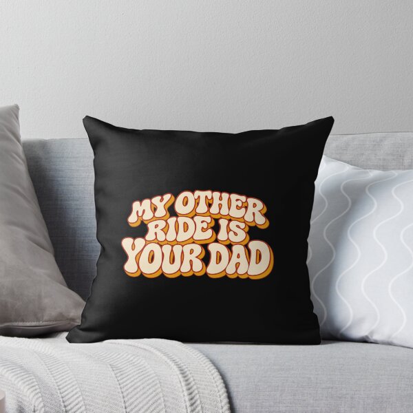 Item preview, My Other Ride Is Your Dad - Rounded Retro designed and sold by AMICO77.
