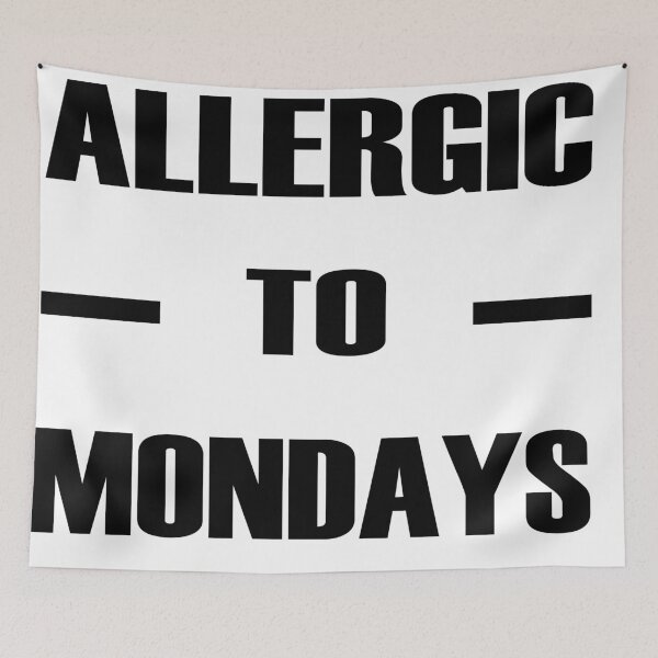 Item preview, T-SHIRT Graphic Design "Allergic to mondays" designed and sold by teeking86.
