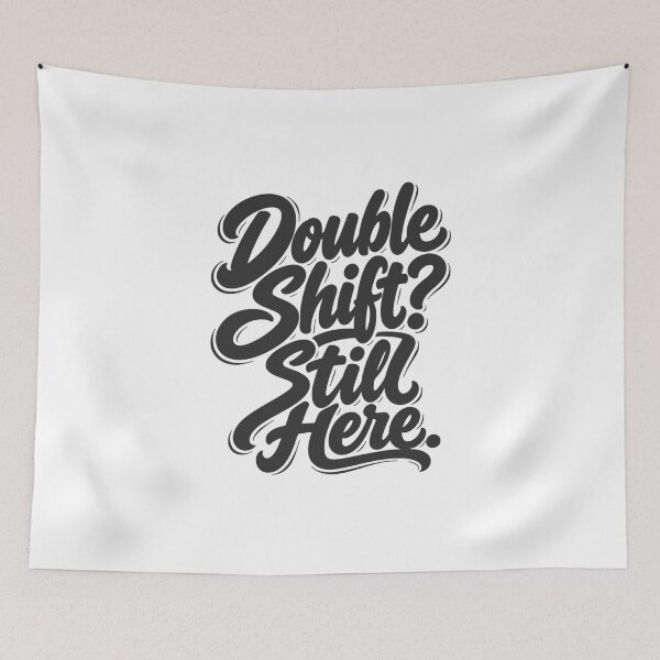 Item preview, Double Shift Still Here – Funny Nurse T-Shirt Black White Bold Script RN Gift designed and sold by KiwyStudio.