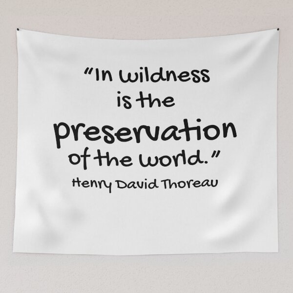 Item preview, In Wildness Is the Preservation of the World - Henry David Thoreau Quote designed and sold by 4ever-Undaunted.