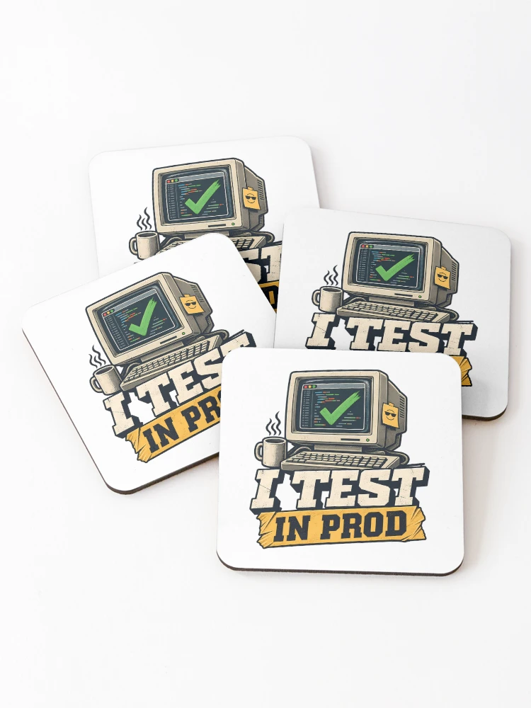 Thumbnail 1 of 5, Coasters (Set of 4), I Test In Prod Funny Computer Programmer Coding Humor Retro designed and sold by Photo-Sphere101.