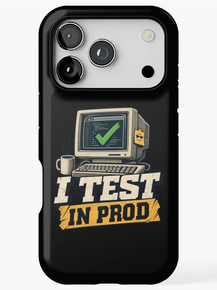 Thumbnail 1 of 4, iPhone Case, I Test In Prod Funny Computer Programmer Coding Humor Retro designed and sold by Photo-Sphere101.