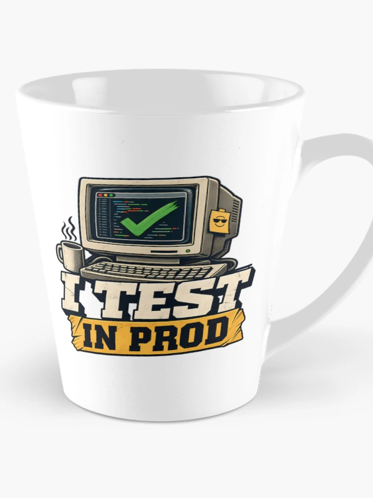 Thumbnail 1 of 4, Coffee Mug, I Test In Prod Funny Computer Programmer Coding Humor Retro designed and sold by Photo-Sphere101.