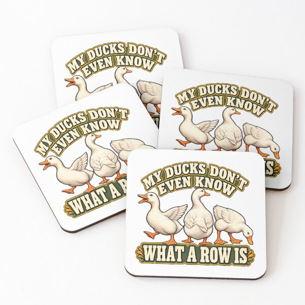 Item preview, My Ducks Don't Even Know What A Row Is Funny designed and sold by Photo-Sphere101.