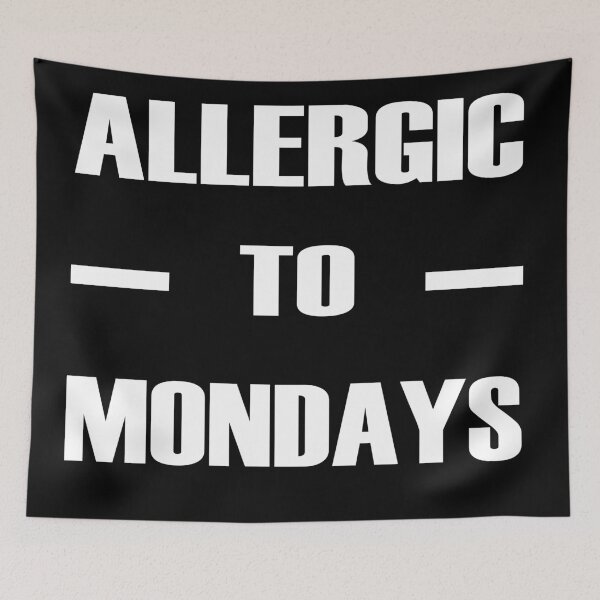 Item preview, T-SHIRT Graphic Design "Allergic to mondays" designed and sold by teeking86.
