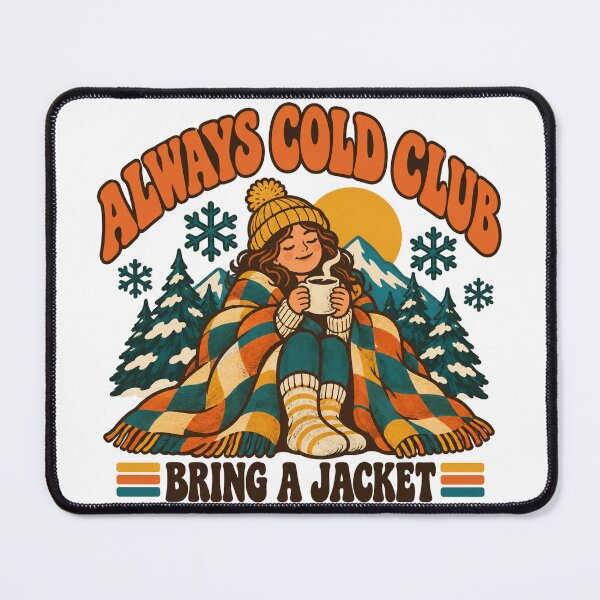 Item preview, Always Cold Gift - Always Cold Club designed and sold by RedRubyBubble.